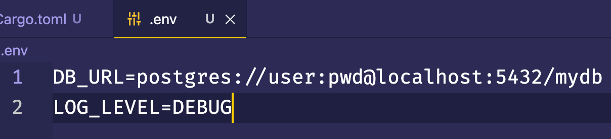 :argo.toml U 
.env U X 
.env 
1 
2 
DB_URL=postgres : // user : pwd@locathost : 5432/mydb 
LOG LEVEL-DEBUGI 